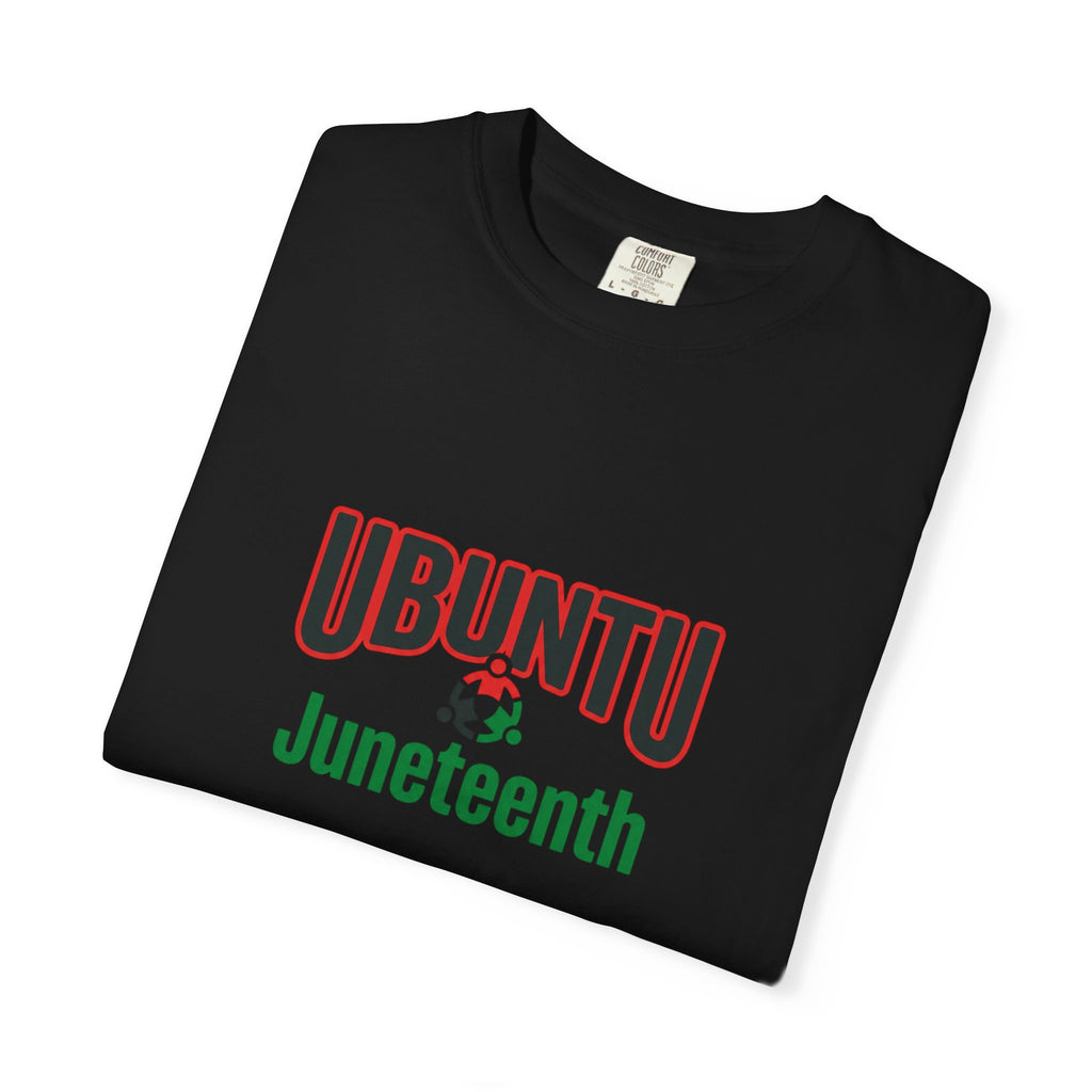 Ubuntu Juneteenth T-Shirt — Juneteenth Celebration Tee